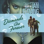 Diamonds are forever [electronic resource] / Ian Fleming, Robert Whitfield.