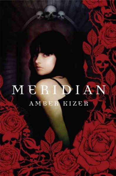 Meridian [electronic resource] / Amber Kizer.
