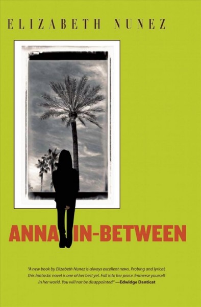 Anna in-between [electronic resource] / by Elizabeth Nunez.