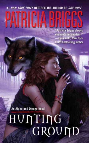 Hunting ground [electronic resource] / Patricia Briggs.
