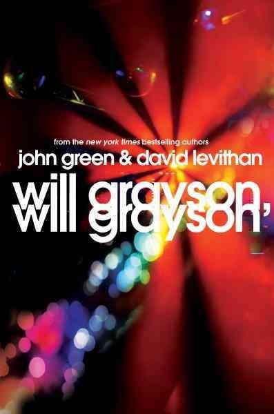 Will Grayson, Will Grayson [electronic resource] / John Green & David Levithan.