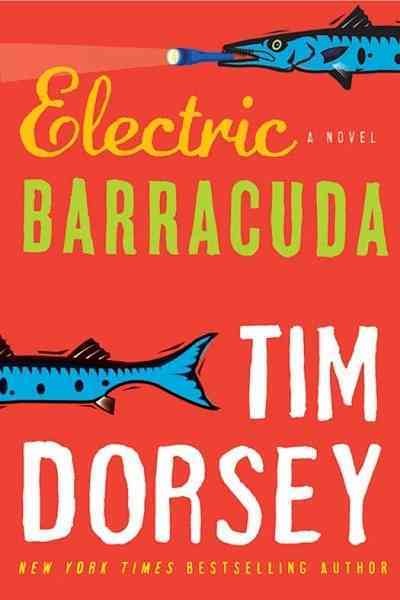 Electric barracuda [electronic resource] / Tim Dorsey.