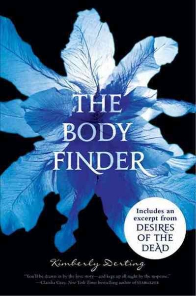 The body finder [electronic resource] / Kimberly Derting.