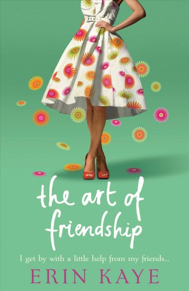 The art of friendship [electronic resource] / Erin Kaye.