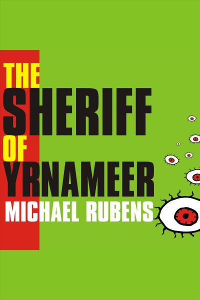 The sheriff of Yrnameer [electronic resource] / Michael Rubens.