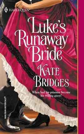 Luke's runaway bride [electronic resource] / Kate Bridges.