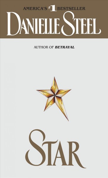 Star [electronic resource] / Danielle Steel.