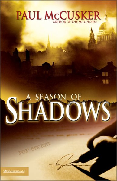 A season of shadows / Paul McCusker.