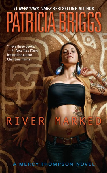 River marked / Patricia Briggs.