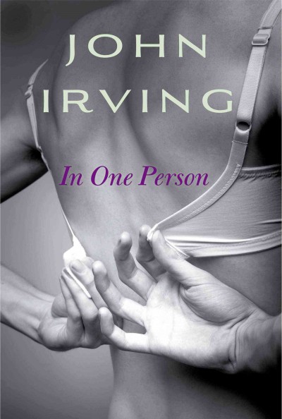 In one person : a novel / John Irving.