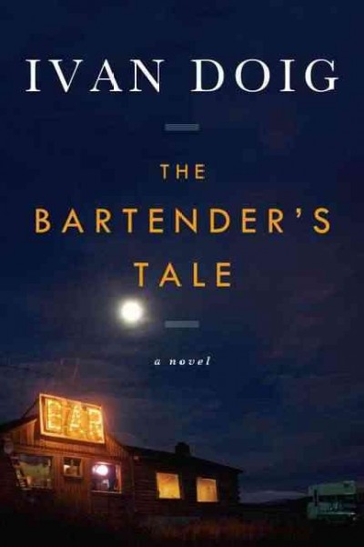The bartender's tale / Ivan Doig.