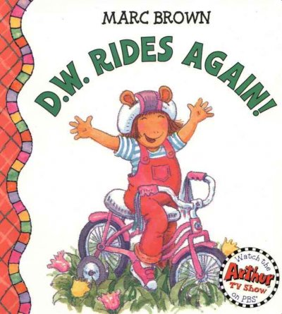 D.W. rides again! / Marc Brown