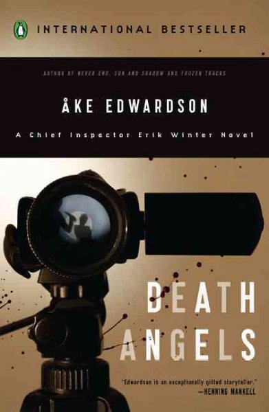 Death angels.  Bk.1  : Erik Winter / Åke Edwardson ; translated from the Swedish by Ken Schubert.