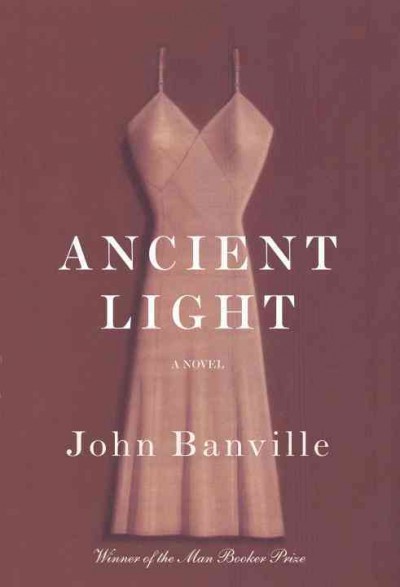 Ancient light / John Banville.