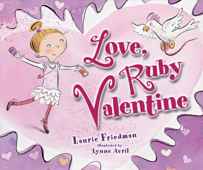 Love, Ruby Valentine by Laurie Friedman. Kit