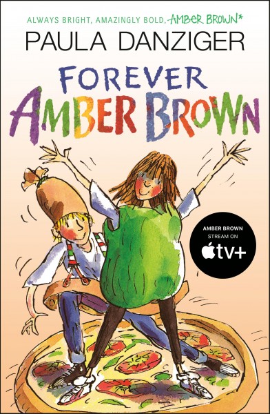 Forever Amber Brown Paula Danziger ; illustrated by Tony Ross.