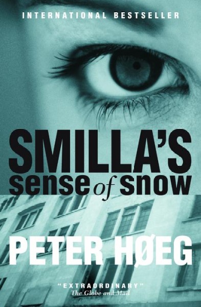 Smilla's sense of snow / Peter Høeg ; translated by Tiina Nunnally.