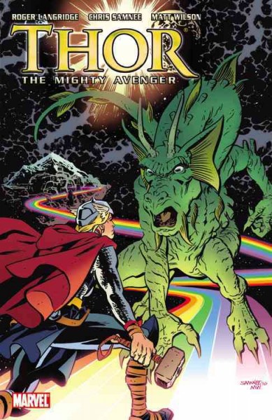 Thor : the mighty Avenger, vol. 2. Vol. 2 / writer, Roger Langridge ; artist, Chris Samnee.