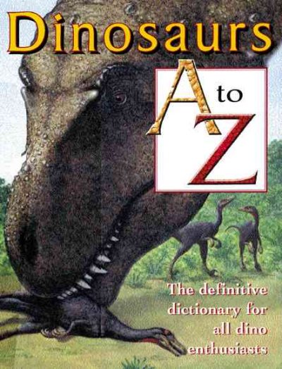 Dinosaurs A toZ / Jim Pipe