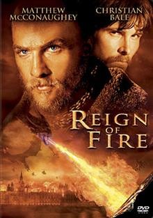 Reign of fire / Touchstone Pictures and Spyglass Entertainment present a Zanuck Company/Barber/Birnbaum production, a Rob Bowman film.