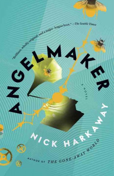 Angelmaker / Nick Harkaway.