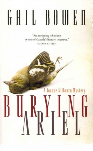 Burying Ariel : a Joanne Kilbourn mystery / Gail Bowen.