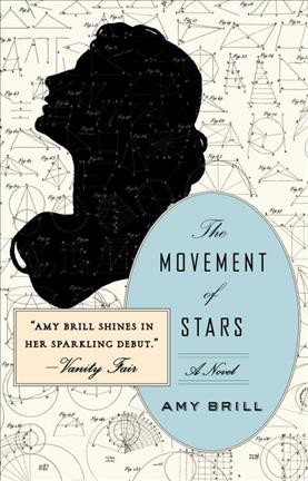 The movement of stars / Amy Brill.