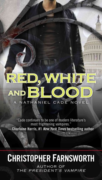 Red, white, and blood / Christopher Farnsworth.