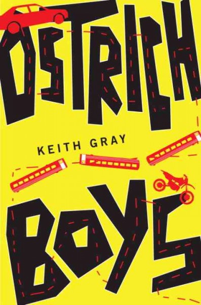 Ostrich boys [electronic resource] / Keith Gray.