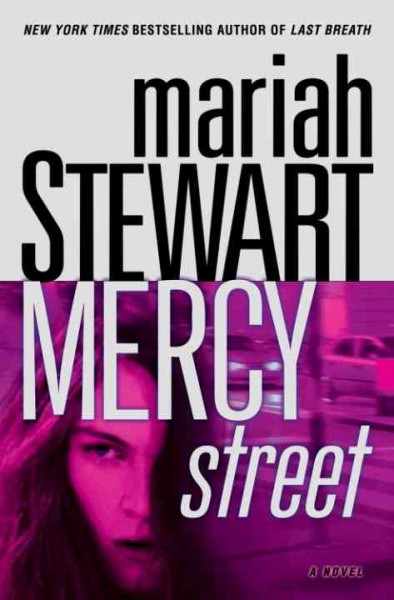Mercy Street [electronic resource] : a novel / Mariah Stewart.