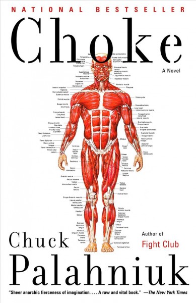 Choke [electronic resource] : a novel / Chuck Palahniuk.