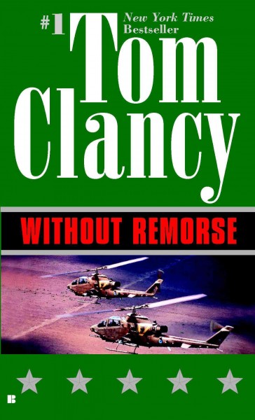 Without remorse [electronic resource] / Tom Clancy.