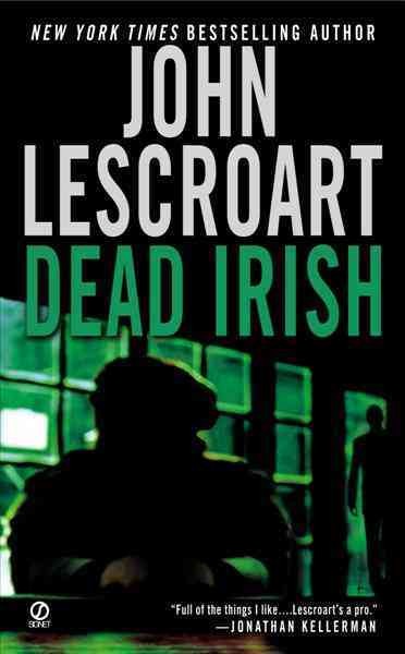 Dead Irish [electronic resource] / John Lescroart.