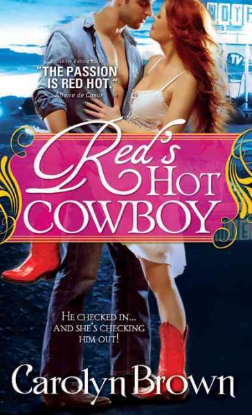 Red's hot cowboy [electronic resource] / Carolyn Brown.