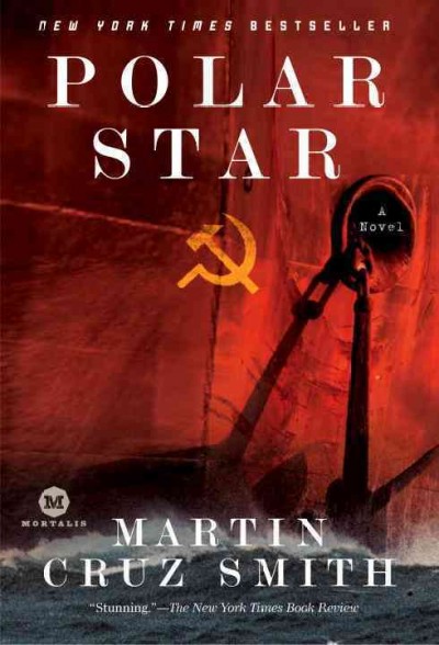 Polar Star [electronic resource] : a novel / Martin Cruz Smith.