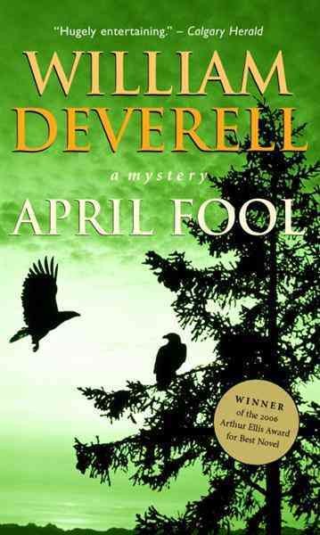 April fool [electronic resource] / William Deverell.