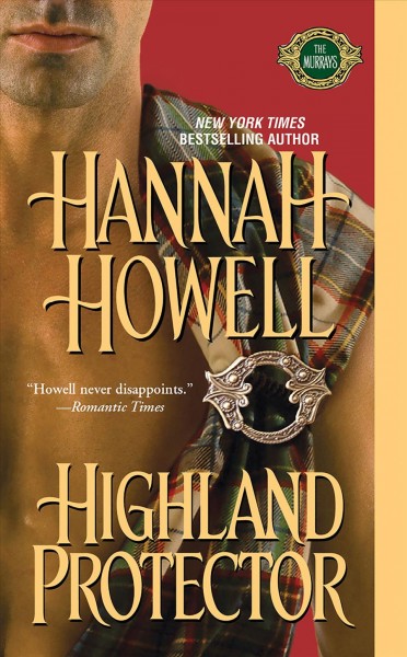 Highland protector [electronic resource] / Hannah Howell.