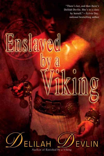Enslaved by a Viking [electronic resource] / Delilah Devlin.