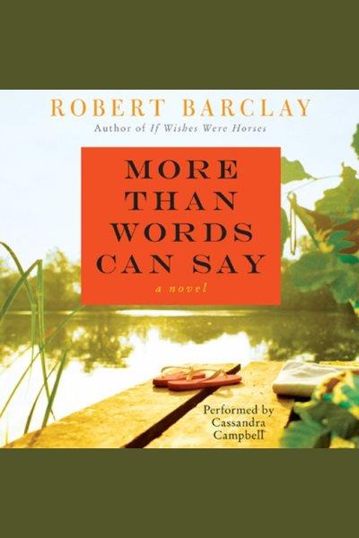 More than words can say [electronic resource] / Robert Barclay.