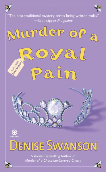 Murder of a royal pain [electronic resource] / Denise Swanson.