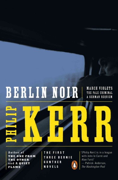 Berlin noir [electronic resource] / Philip Kerr.