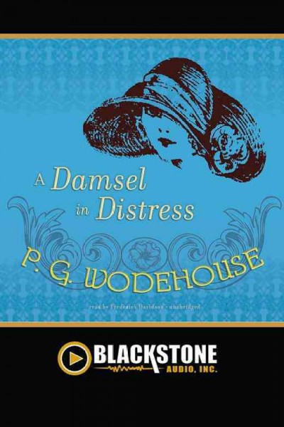 A damsel in distress [electronic resource] / by P.G. Wodehouse.