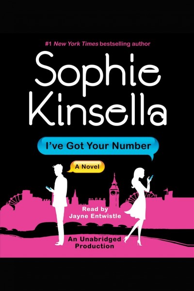 I've got your number [electronic resource] : [a novel] / Sophie Kinsella.