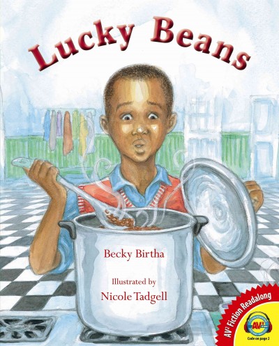 Lucky beans / by Becky Birtha ; illustrated by Nicole Tadgell.