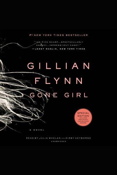 Gone girl [electronic resource] / Gillian Flynn.