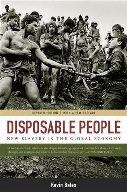Disposable people : new slavery in the global economy / Kevin Bales.