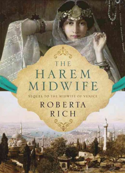 The harem midwife / Roberta Rich.