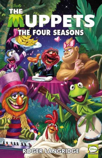 The four seasons  The Muppets/ written and illustrated by Roger Langridge.