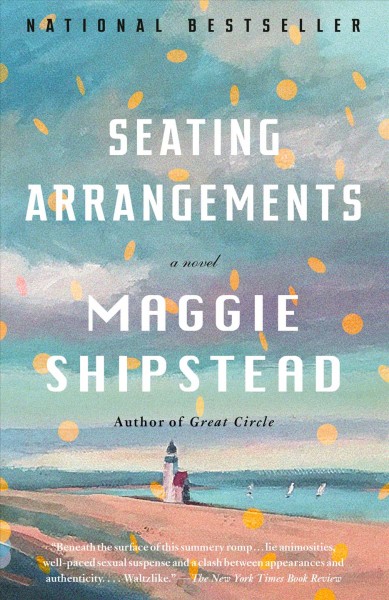Seating arrangements [electronic resource] / Maggie Shipstead.