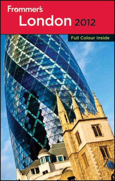 Frommer's London 2012 [electronic resource] / by Joe Fullman & Donald Strachan.